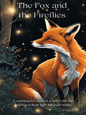 cover image of The Fox and the Fireflies